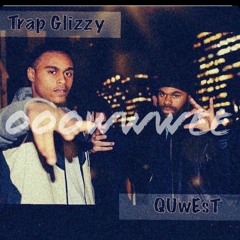Trap Glizzy x QUwEsT - ooowwweee
