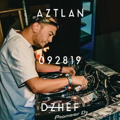 Dzhef @ Aztlan Theater 092819