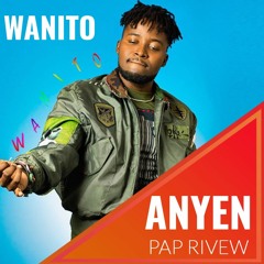 Wanito - Anyen Pap Rivew