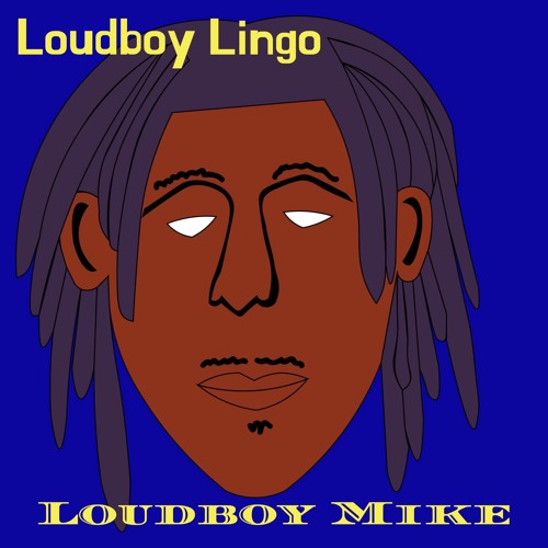 Loudboy Lingo Prod. Paved Melody