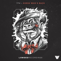TPA - Guess Who's Back [OUT NOW]