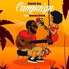 Campaign Feat. Ammara Brown