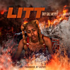 They Call Me P.Y.T-LITT Produced By: G5YVE