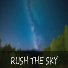 Rush The Sky