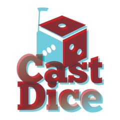 The Cast Dice Podcast, Episode 73 - Magic, Board Games, Disney And Gaming Couples.mp3