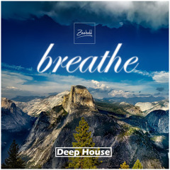 Zeebold - Breathe (Deep House)  // FREE DOWNLOAD