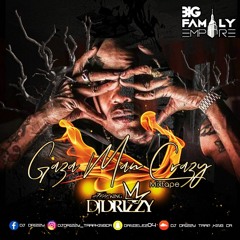 GAZA MAN CRAZY MIXTAPE - DJ DRIZZY (2019)