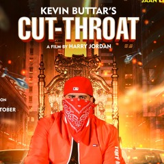 Cut-Throat - Kevin Buttar (Official Song) Jaan Leva Records