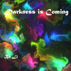 Darkness is Coming 夢·噩