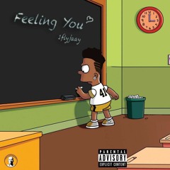 1flyjaay - Feeling You