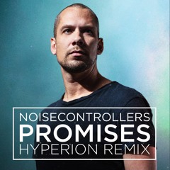 Noisecontrollers - Promises (Hyperion Remix)