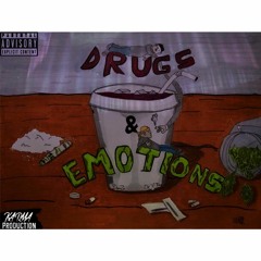 DRUGS & EMOTIONS Ft.(DenZe)