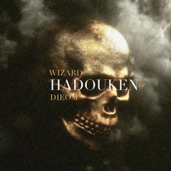 Wizard & Dieom - Hadouken