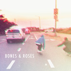Bones & Roses [as Free download]