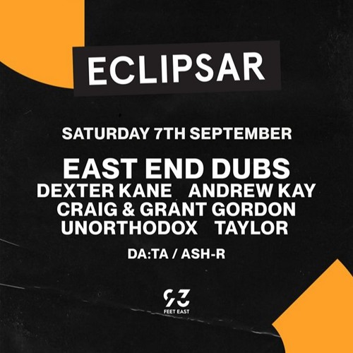 Dexter Kane - Eclipsar @ 93 Feet East  07.09.19