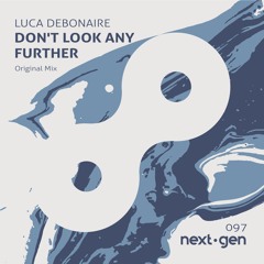 Luca Debonaire - Don't Look Any Further (Original Mix)