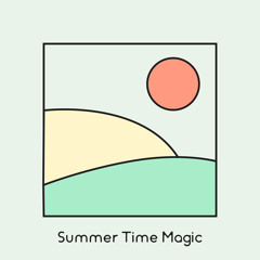 Summer Time Magic (Prod.sunsetgene)