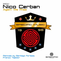 SM041 | Nico Cerban - Again We Rise (Original Mix) - SPECIFIC REMASTERED FINAL DIGITAL