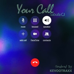 YOUR CALL (Prod By_Kevootraxx)