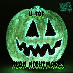 U-Foe: 'Neon Nightmares'