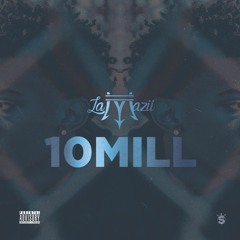 La Mazii - 10 Mill ( Official Audio )
