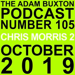 EP.105 - CHRIS MORRIS 2