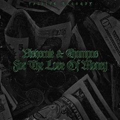 Vishscale & Champas - For The Love Of Money (Original Mix)