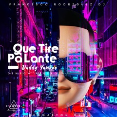 Daddy Yankee - Que Tire Pa Lante ( Versión Extendida Perreo Intro-Out ) By Francisco Rodriguez Dj