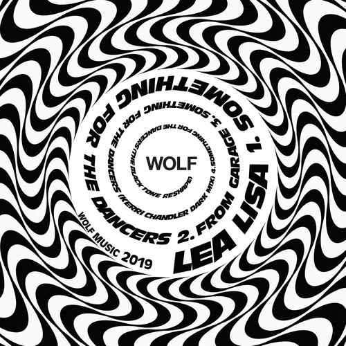 Lea Lisa - Something For The Dancers (The Black Tone Reshape) (WOLFEP054)