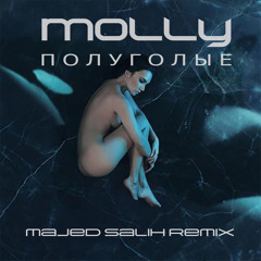 MOLLY - Полуголые (Majed Salih Remix) [ FREE DOWNLOAD ]