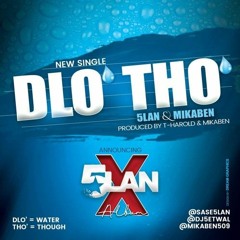 5 Lan Feat Mikaben – Dlo Tho [Mizik 2k19]