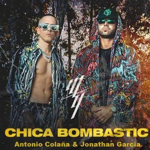 Wisin & Yandel - Chica Bombastic (Antonio Colaña & Jonathan Garcia 2019 RMX)