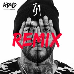 Joyner Lucas - ADHD (MJ Remix)