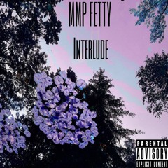 MMP Fetty - Interlude (Prod. By Tha Smoke)