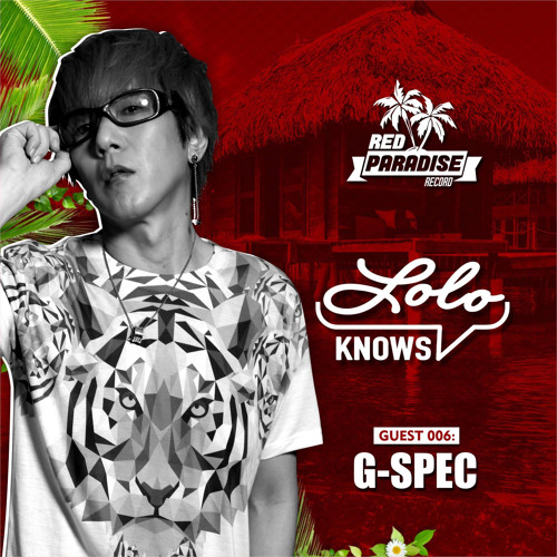 LOLO knows DJ Mix...  G-Spec, Red Paradise Records, Japan