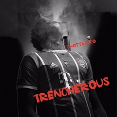 Shotta - Trencherous