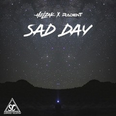 Helzak x Radient - Sad Day