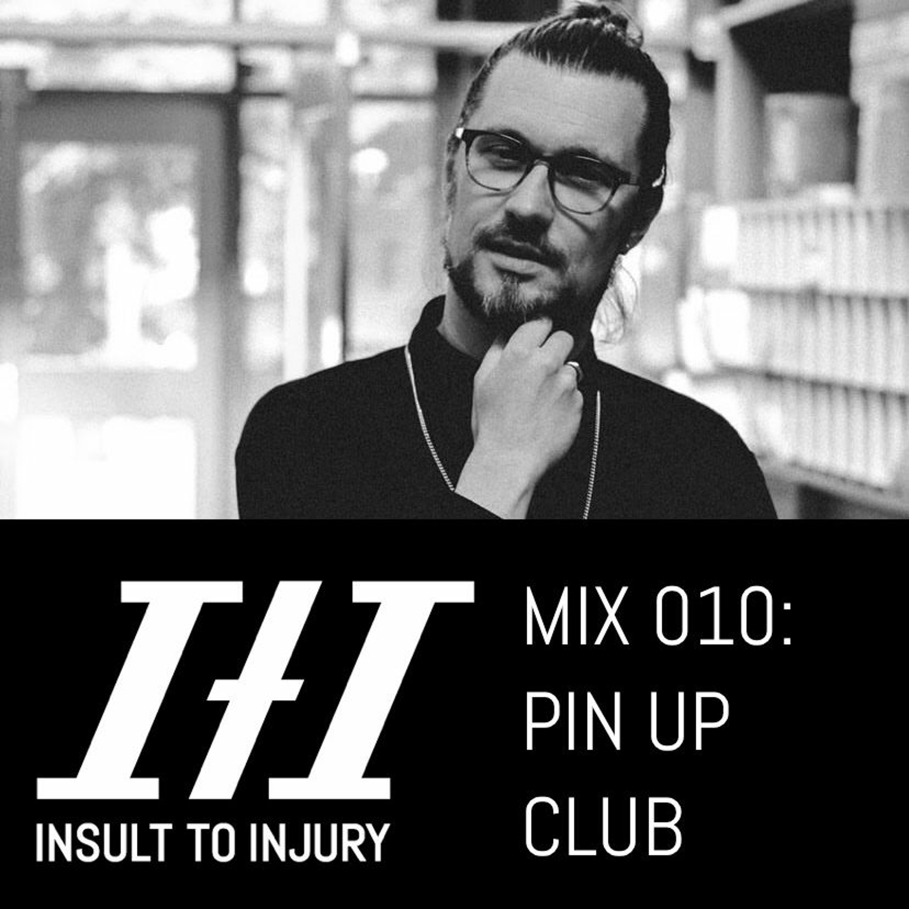 ITI Mix 010: Pin Up Club episode artwork