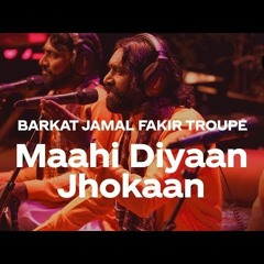 Coke Studio | Season 12 | Maahi Diyaan Jhokaan  Barkat Jamal Fakir Troupe