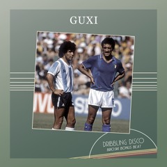 Guxi - Dribbling Disco (Brioski Bonus Beat)