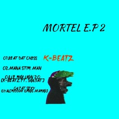 #MORTEL E.P 2 - OUT NOW!!! Download in link  description!!