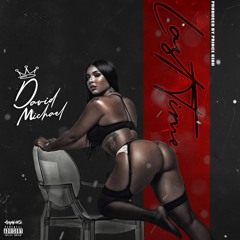 Last Time- David Michael (Prod. Prince Kidd)