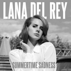 Summertime Sadness (Alex Costello Bootleg)