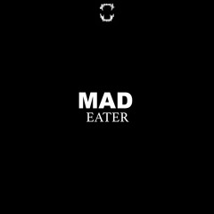 Eater - Mad