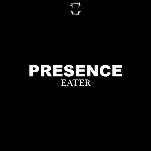 Eater - Presence