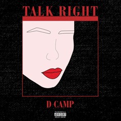 D Camp - Talk Right