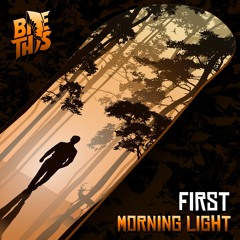 FIRST - Morning Light EP