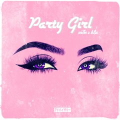 "Party Girl" viSe X Blu