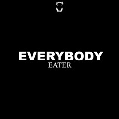 EATER & EDO - Everybody
