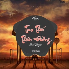 Tam Thốn Thiên Đường (Remix)